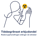 Tidsbegränsat erbjudande - anmäl intresse senast 22 oktober. Illustration med radon-symbol.